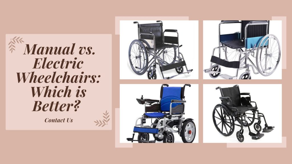 Manual vs. Electric Wheelchairs