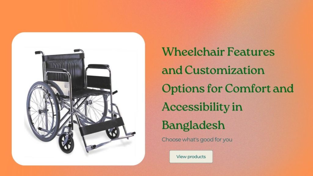 Wheelchair Features and Customization