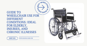 Wheelchair Use for Different Conditions